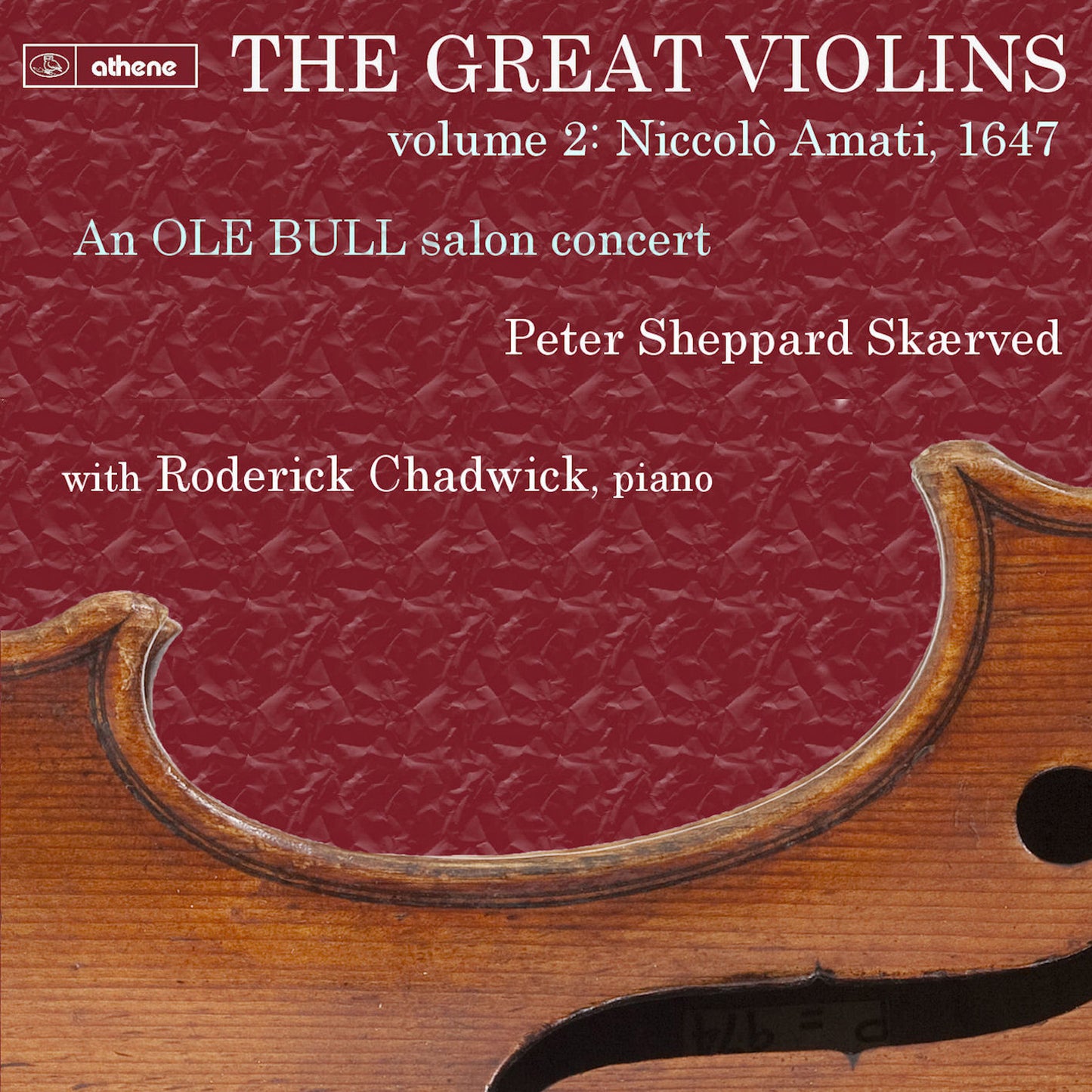 The Great Violins, Vol. 2: Niccolò Amati / Chadwick, Sheppard Skærved