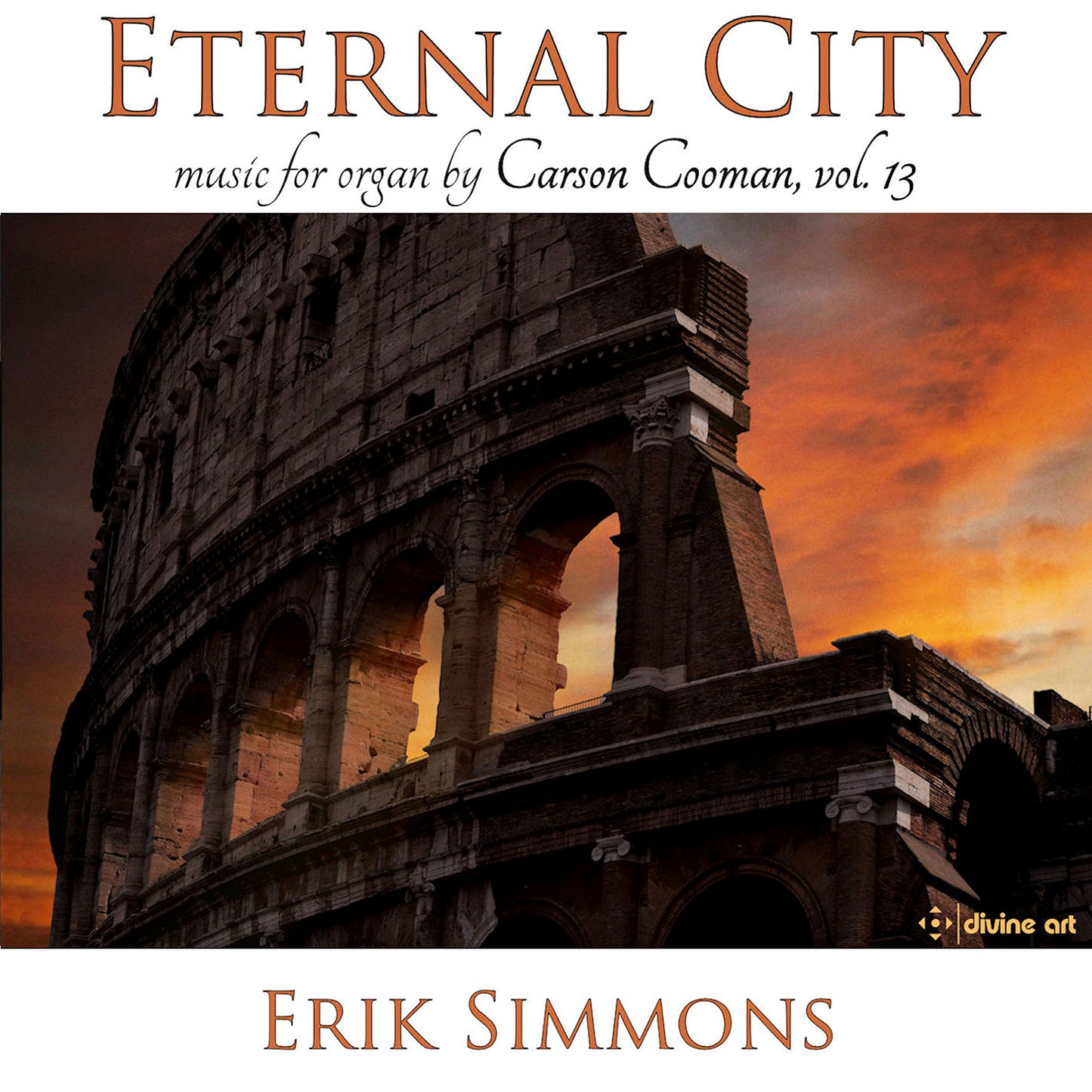 Eternal City (Carson Cooman Organ Music vol. 13) / Simmons