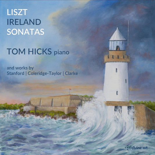 Liszt & Ireland Sonatas