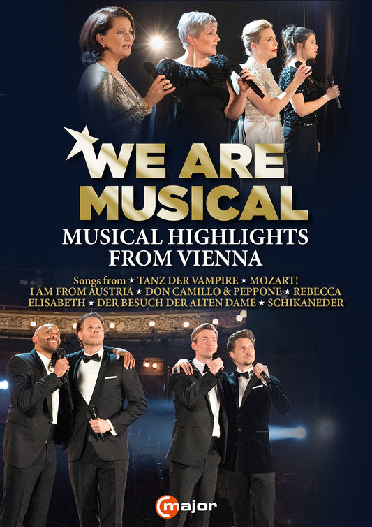 We Are Musical - Musical Highlights From Vienna  Carin Filipcic, Gino Emnes, Gregory Glaser, Lukas Perman, Mark Seibert, Maya Hakvoort, Oedo Kuipers,