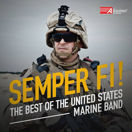 Semper Fi!:  The Best Of The United States Marine Band