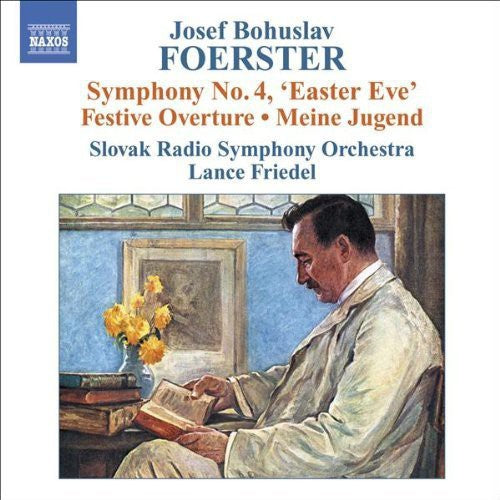 FOERSTER: Symphony No. 4 / Festival Overture / My Youth