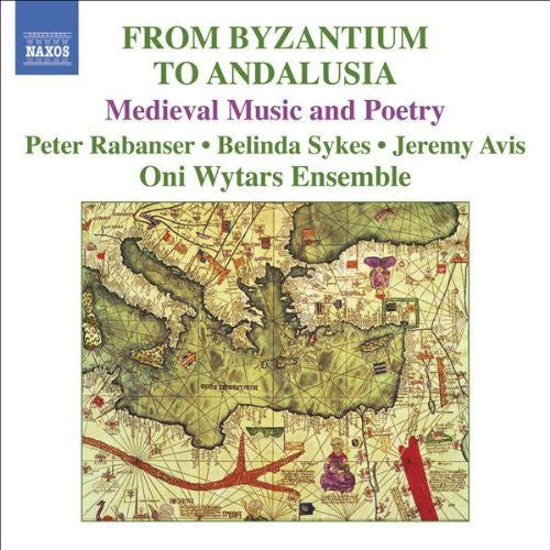 BYZANTIUM TO ANDALUSIA (FROM)