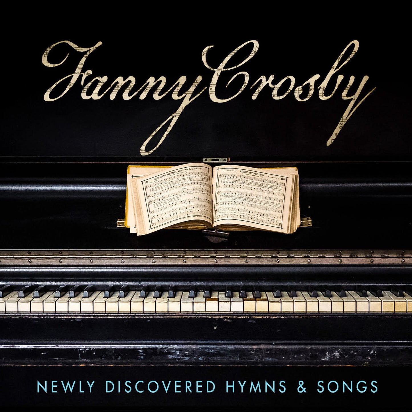 NEWLY DISCOVERED HYMNS & SONGS