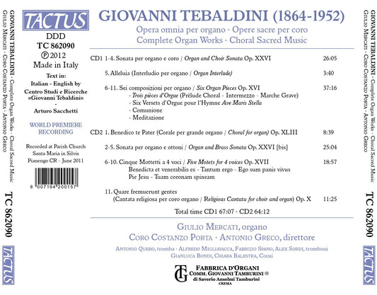 Tebaldini: Complete Organ Works - Sacred Choral Music