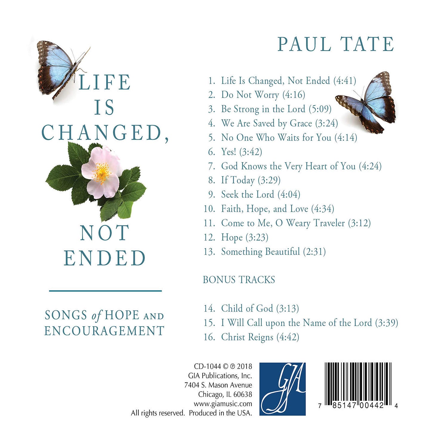 Life Is Changed, Not Ended: Songs of Hope & Encouragement