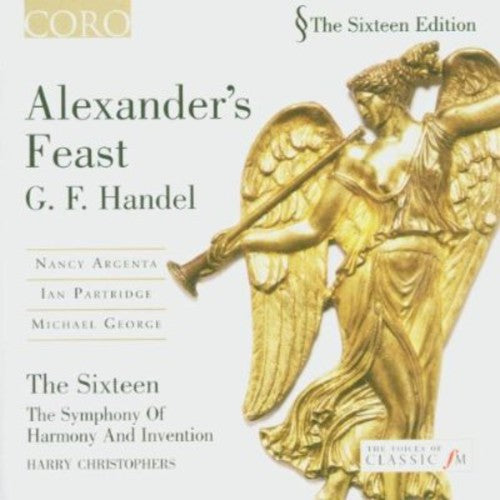 HANDEL, G.F.: Alexander's Feast (The Sixteen)
