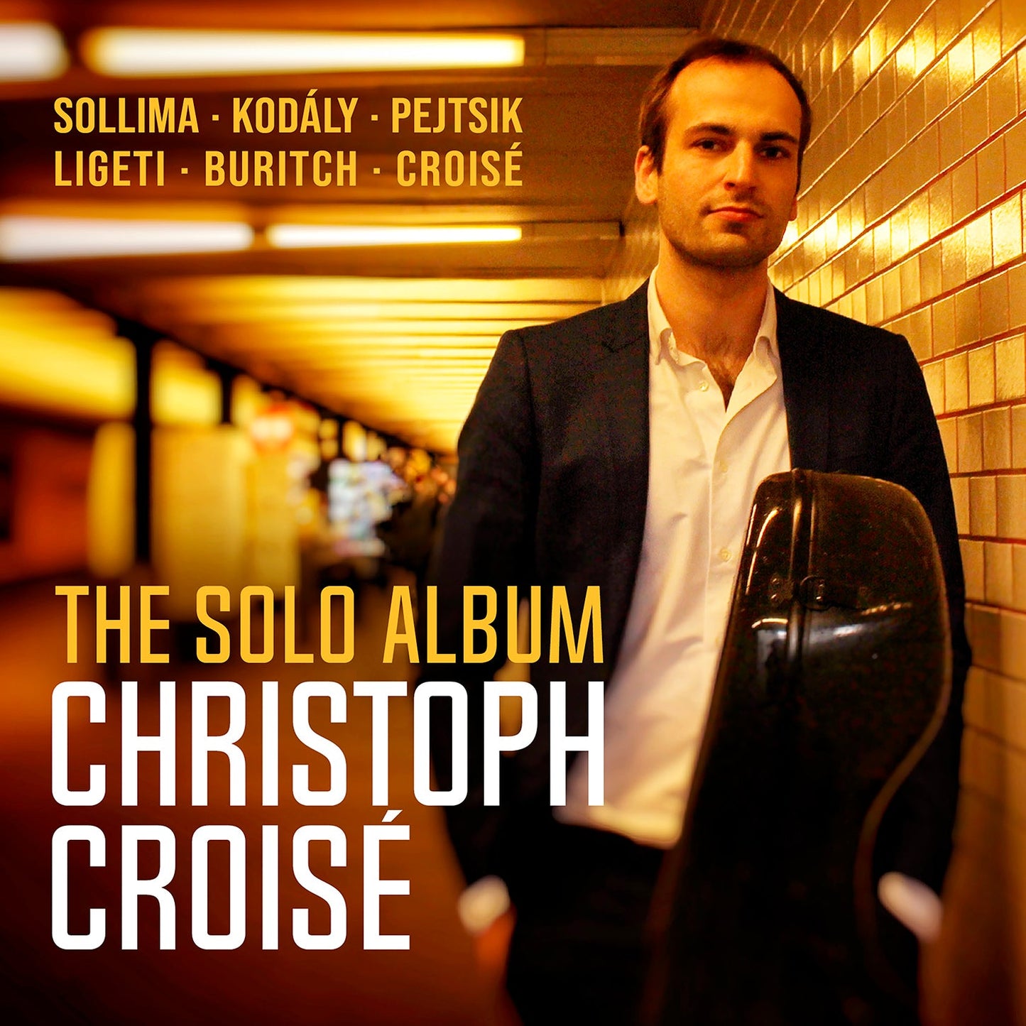 Christoph Croisé - The Solo Album