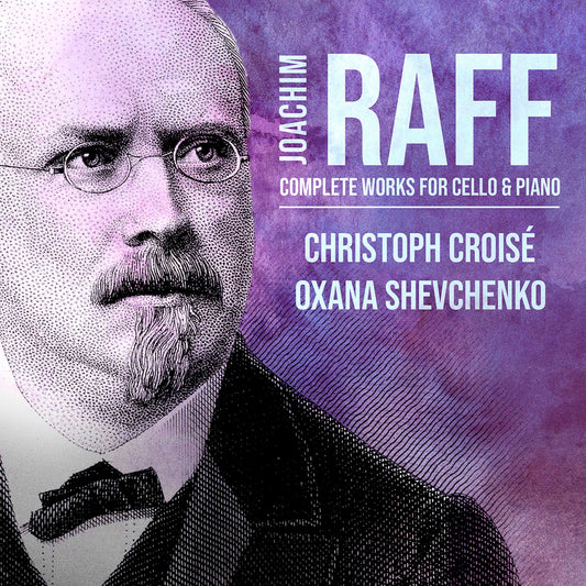 Raff: Complete Works For Cello & Piano
