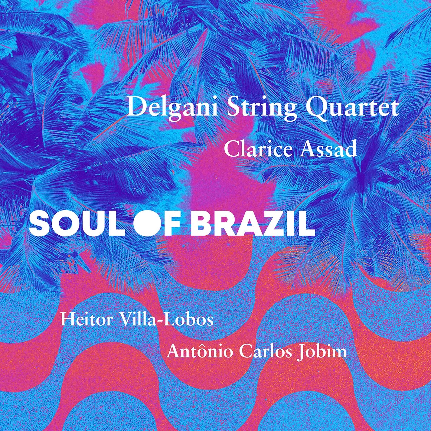 Soul of Brazil / Delgani String Quartet; Clarice Assad