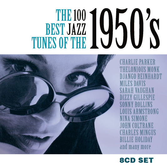 100 Best Jazz Tunes of the 50s [8 CDs]