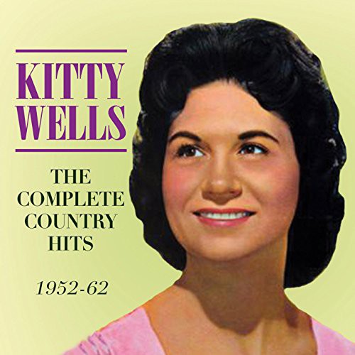 Kitty Wells: Complete Country Hits 1952-1962 [2 CDs]