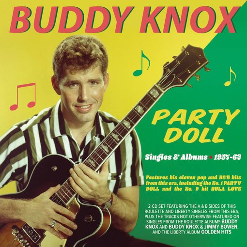 Buddy Knox: Party Doll- Singles & Albums 1957-1962 [2 CDs]