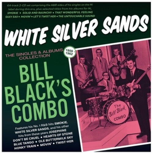 White Silver Sands: The Singles & Albums Collection 1959-62 / Bill Black's Combo
