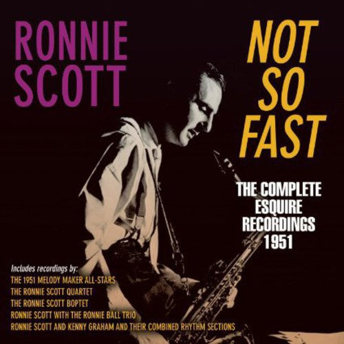Complete Esquire Recordings 1951 / Ronnie Scott