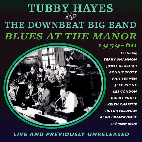 Blues at the Manor 1959-1960 / Tubby Hayes