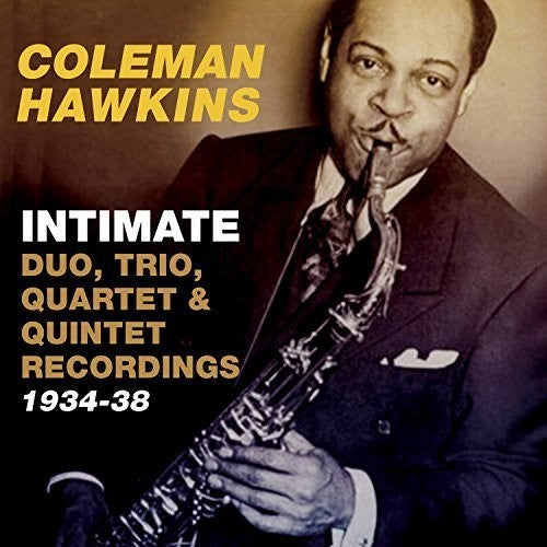 Intimate Duo & Trio Recordings / Coleman Hawkins