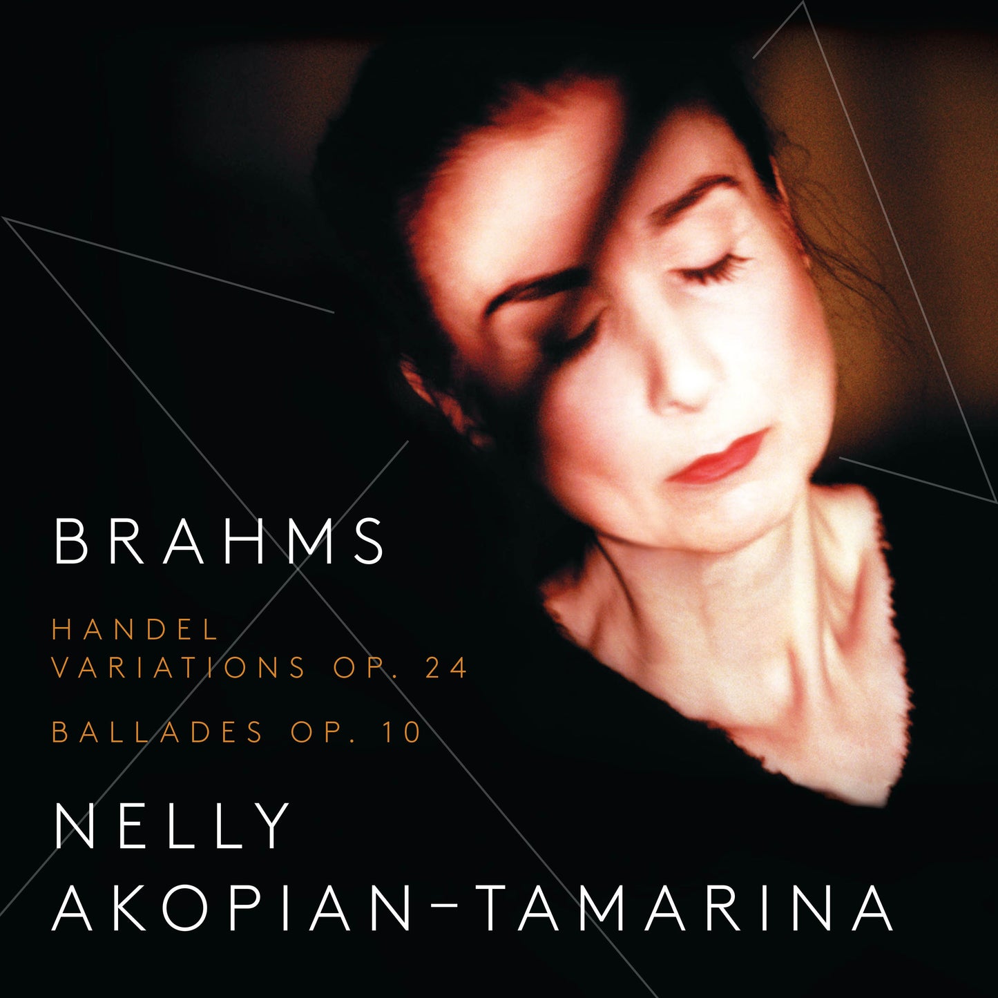 Brahms: Handel Variations & 4 Ballades / Akopian-Tamarina