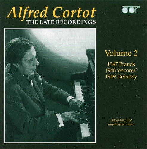 Alfred Cortot: The Late Recordings, Vol. 2 (Recorded 1947-19