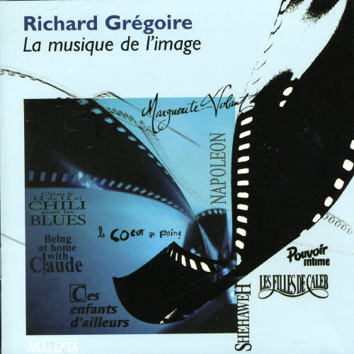 GREGOIRE: Musique de l'image (La)