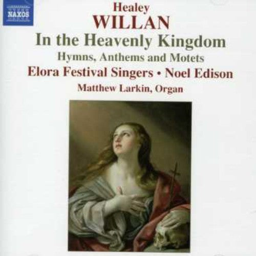 WILLAN: In the Heavenly Kingdom