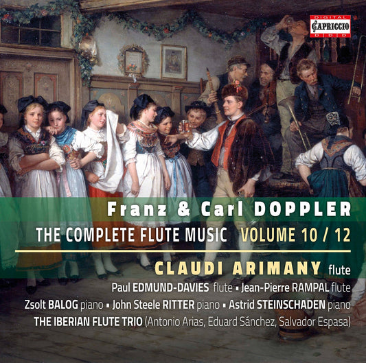 F. & K. Doppler: The Complete Flute Music, Vol. 10