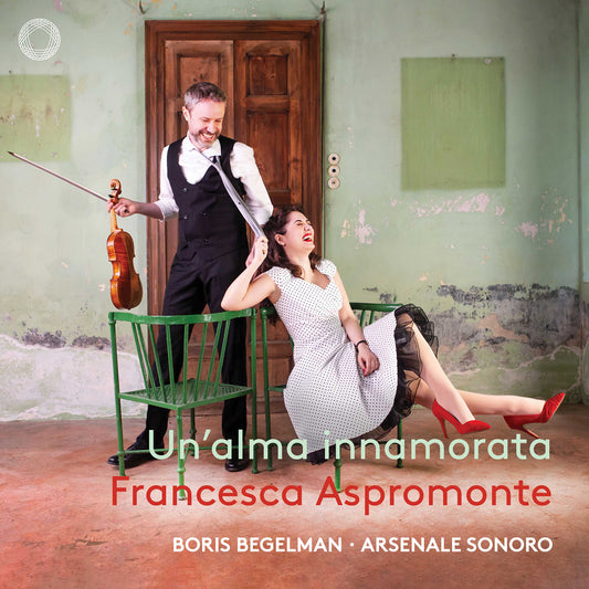 Handel: Un'Alma Innamorata  Francesca Aspromonte, Arsenale Sonoro, Boris Begelman