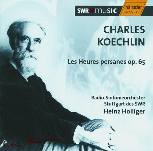 KOECHLIN: Les Heures persanes, Op. 65bis