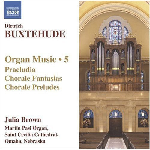 BUXTEHUDE: Organ Music, Vol. 5