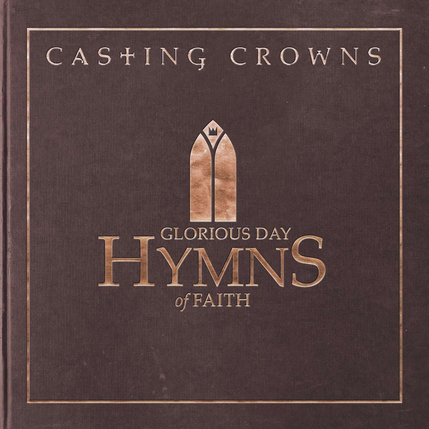 GLORIOUS DAY: HYMNS OF FAITH