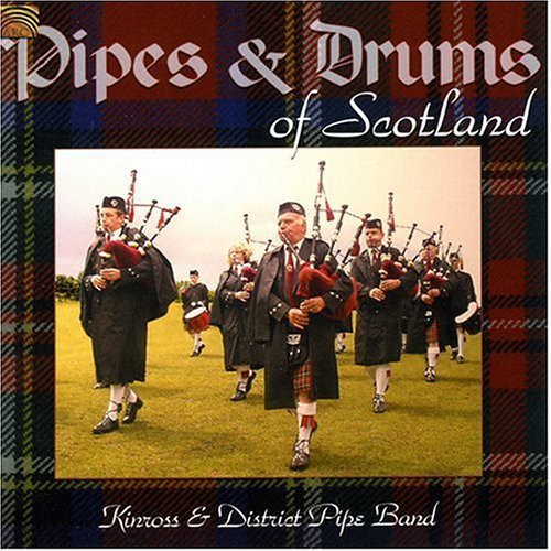 Kinross and District Pipe Band: Pipes and Drums of Scotland