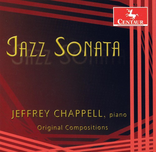 Chappell, J.: American Sonata / Piano Trio / On the Wings /