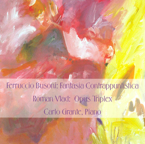 BUSONI: Fantasia contrappuntistica / VLAD: Opus Triplex