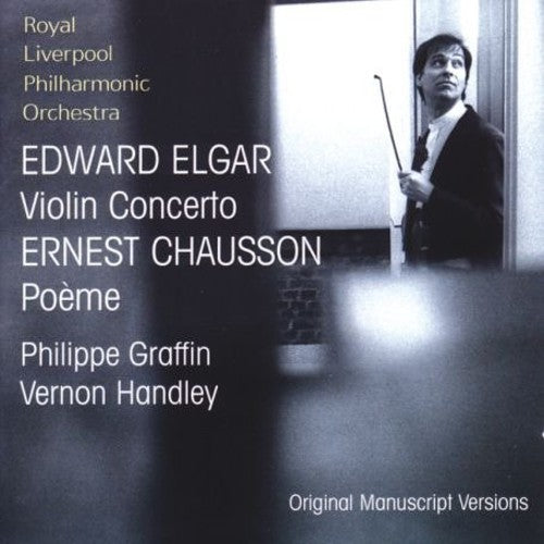Elgar, E.: Violin Concerto in B Minor / Chausson, E.: Poeme
