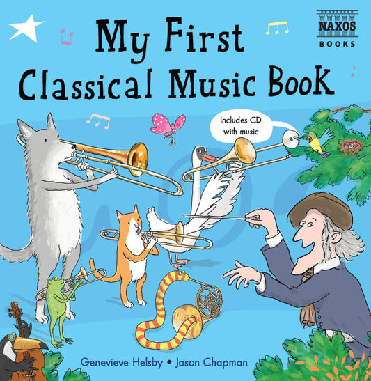 My First Classical Music Book (includes CD)