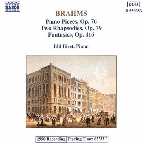 Brahms: Piano Pieces, Op. 76 - Rhapsodies, Op. 79 - Fantasie