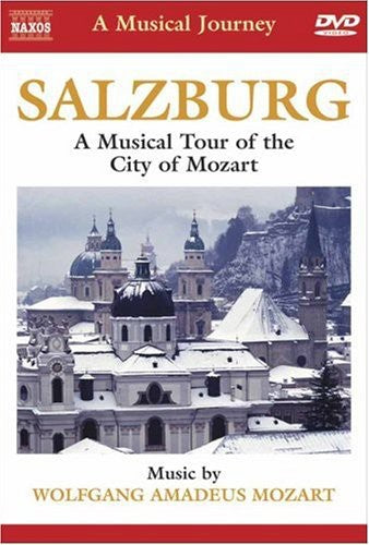 MUSICAL JOURNEY (A) - SALZBURG: A Musical Tour of the City's