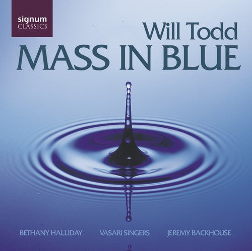 TODD: Mass in Blue / Christus est stella / The Christ-Child