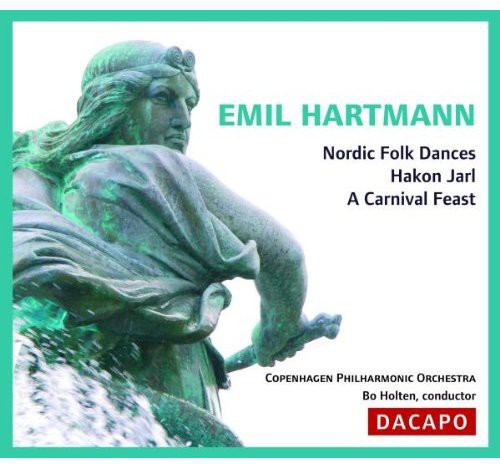 HARTMANN, E.: Nordic Folk Dances / Hakon Jarl / A Carnival F