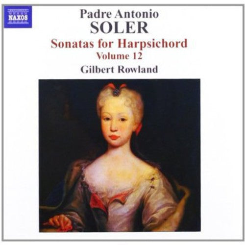 SOLER, A.: Sonatas for Harpsichord, Vol. 12