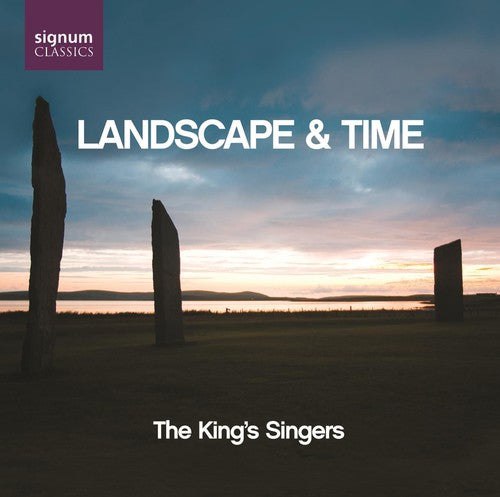 KING'S SINGERS, The: Landscape and Time