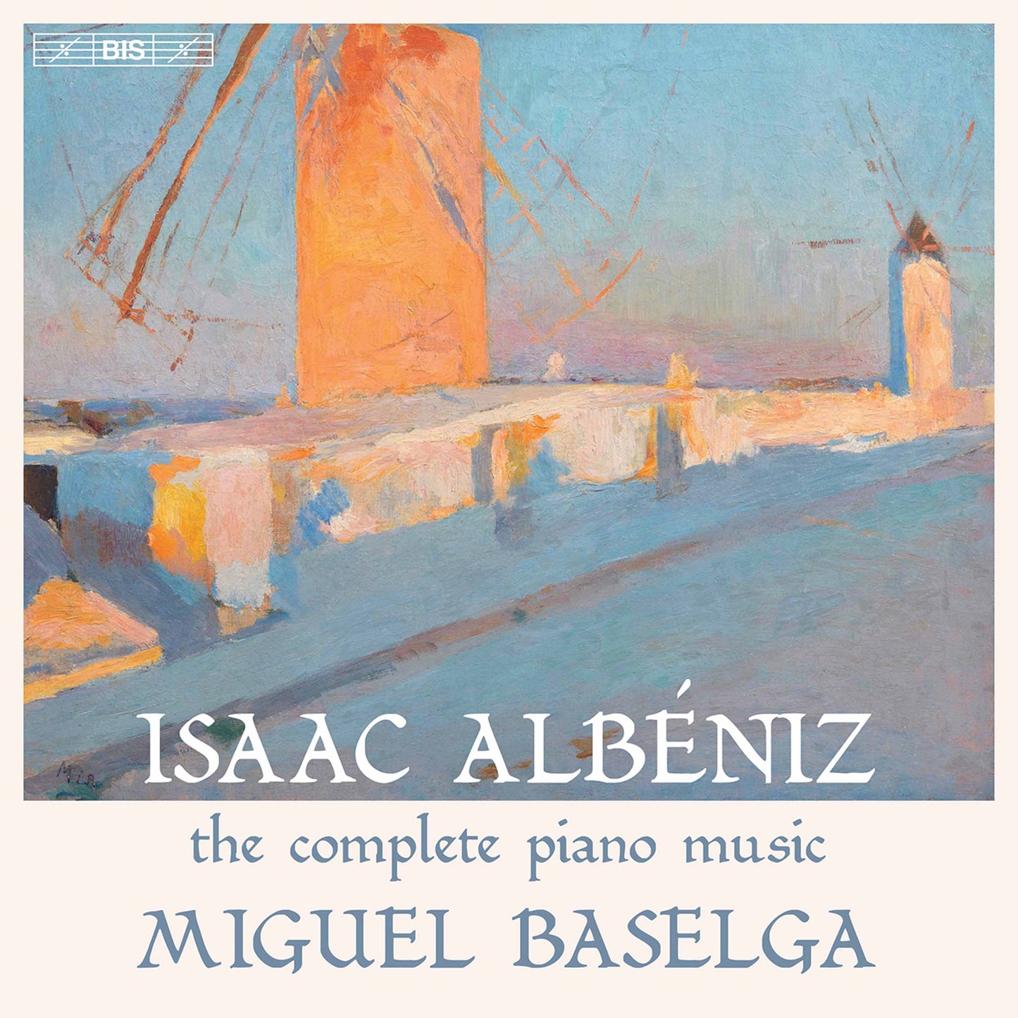 Isaac Albéniz: The Complete Piano Music