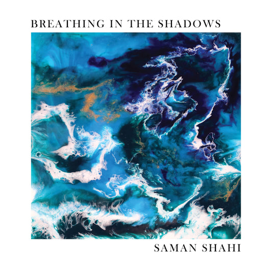 Breathing In The Shadows  Saman Shahi