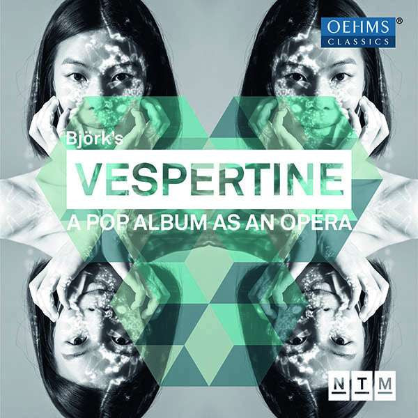 Vespertine - Opera Based On Björk's Album