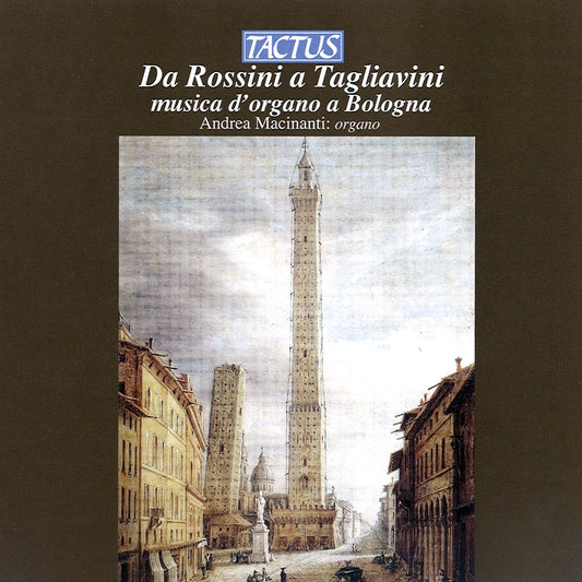 Da Rossini a Tagliavini: Musica d'organo a Bologna / Macinanti