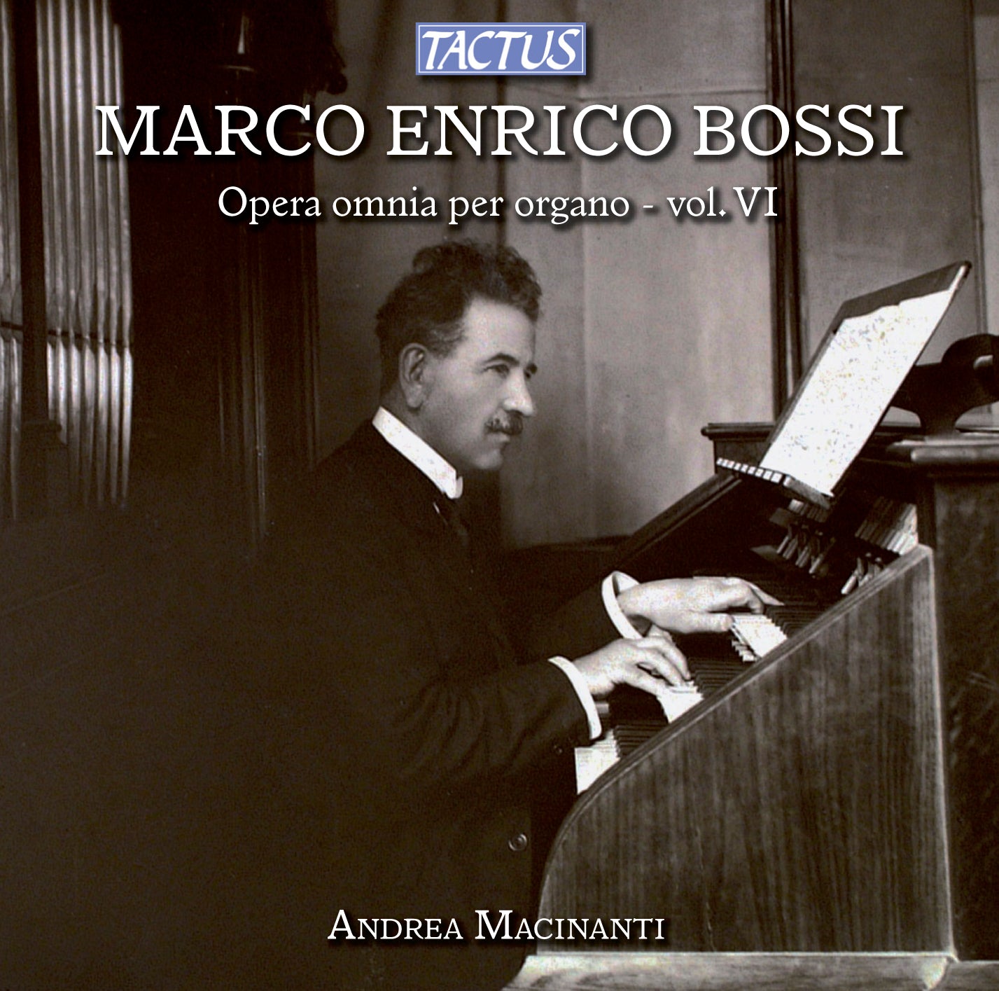 Bossi: Complete Organ Works, Vol. 6 / Macinanti