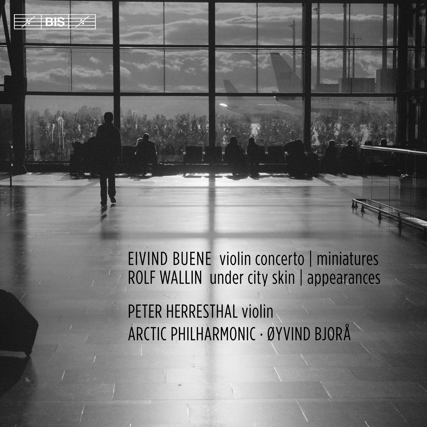 Eivind Buene: Violin Concerto & Miniatures - Rolf Wallin: Un