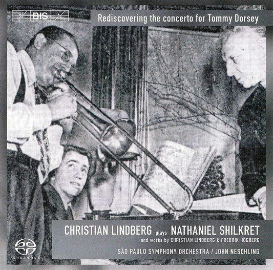 SHILKRET: Trombone Concerto / HOGBERG: Trombone Concerto  /