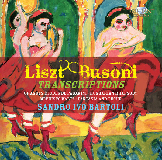 Liszt: Busoni Transcriptions