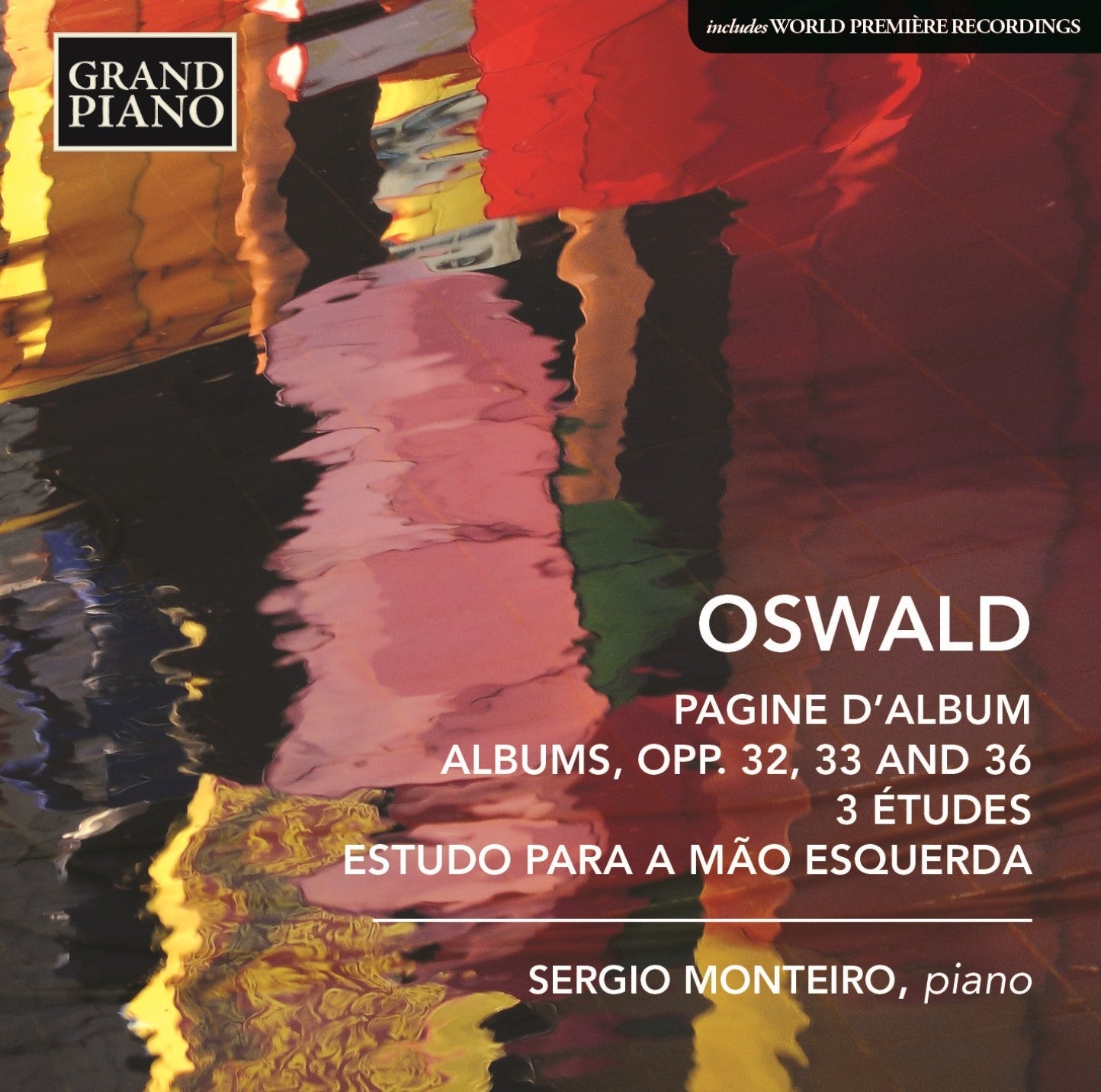 Oswald: Works For Piano  Sergio Monteiro